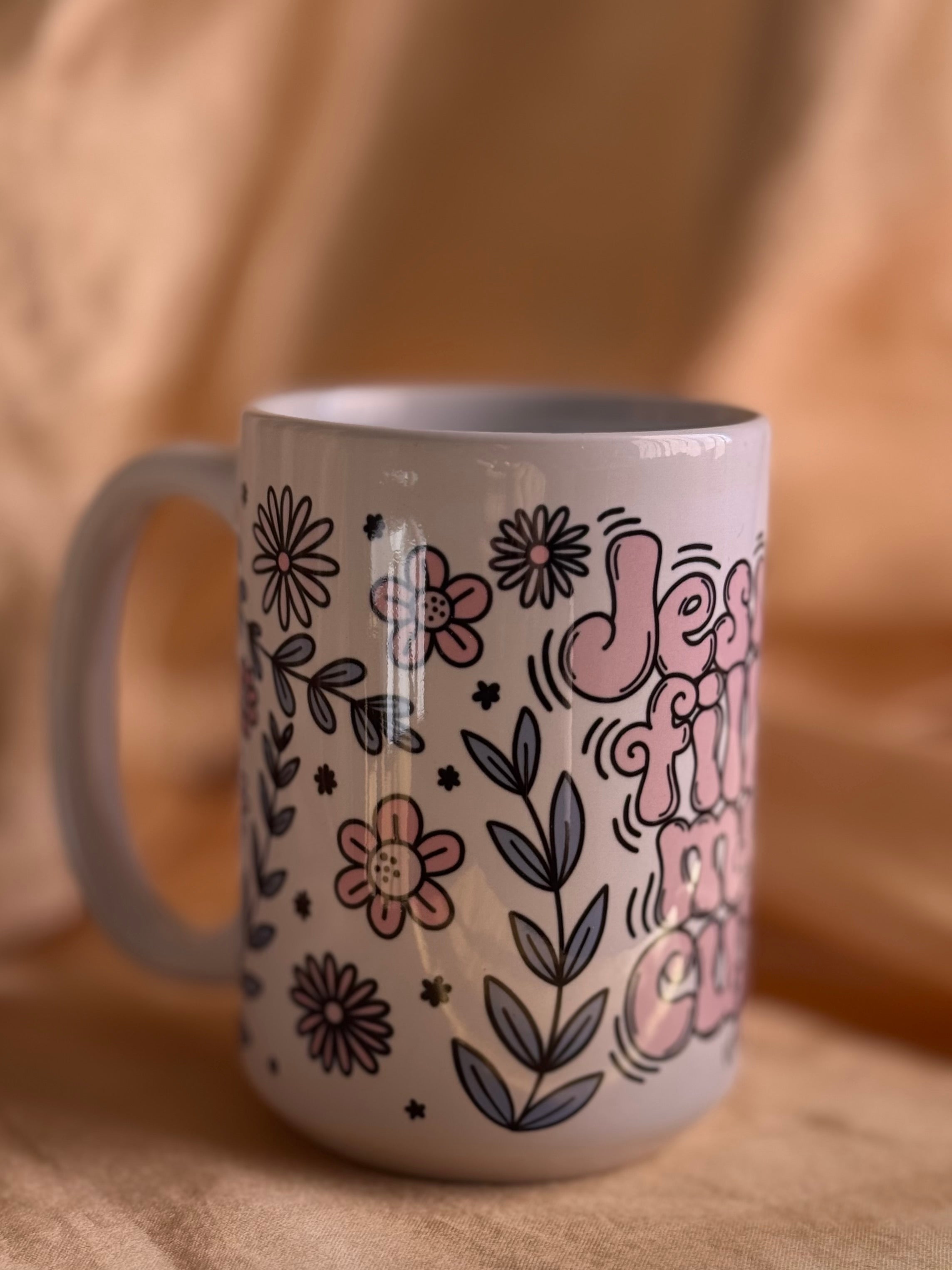 Jesus Fills my Cup Mug