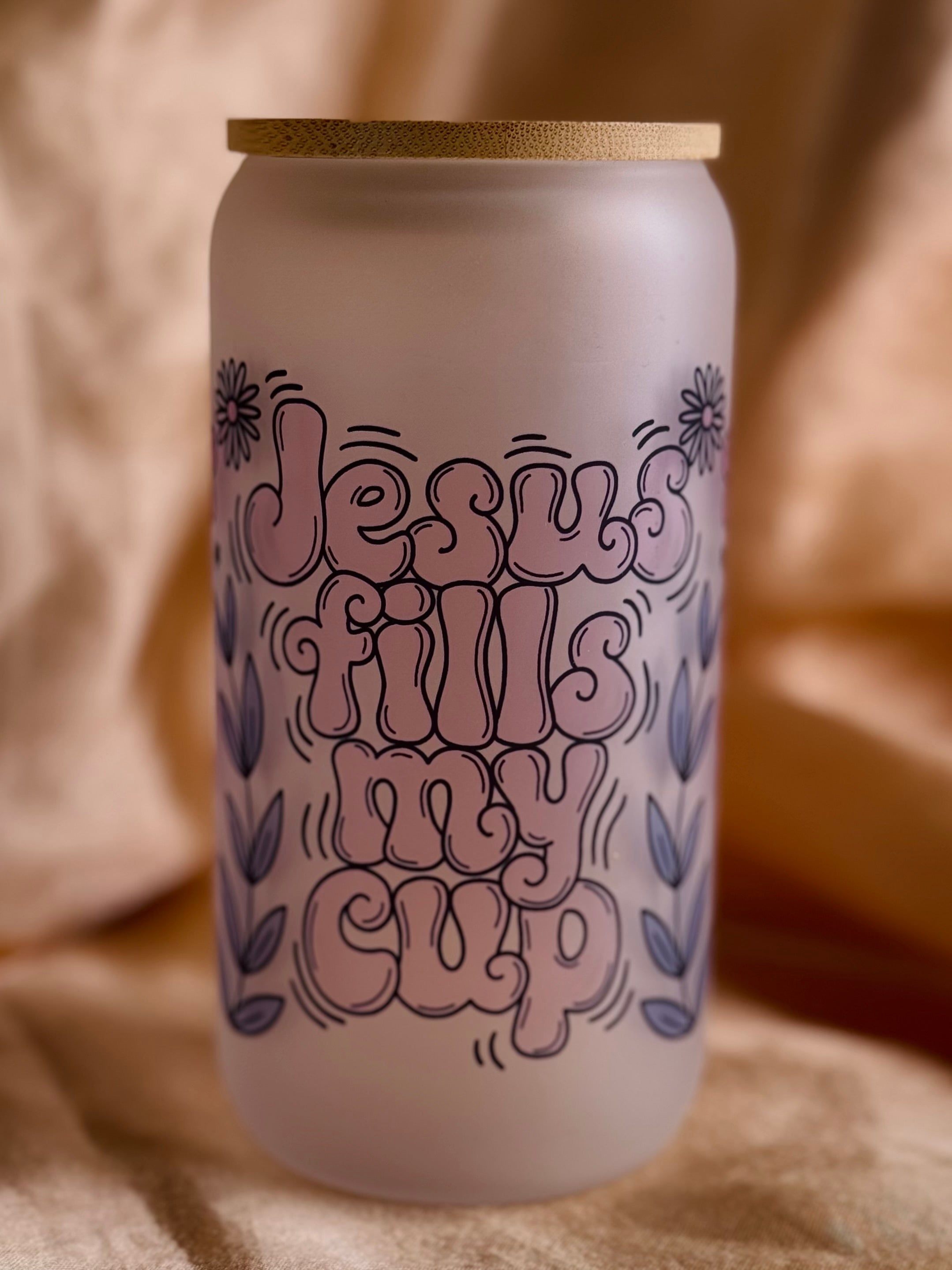 Jesus Fills my Cup Glass Cup